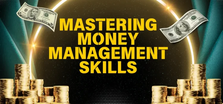 Mastering Betting Money Management: Essential Skills for Success